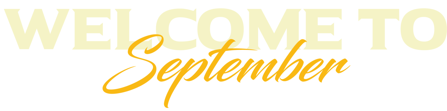 Welcome to September